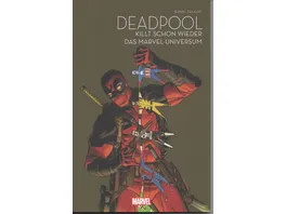 Deadpool Killt schon wieder das Marvel Universum