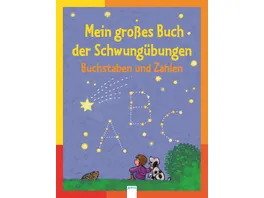 Arena Verlag Mein grosses Buch der Schwunguebungen Buchstaben und Zahlen