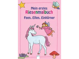 Buch ARENA Mein erstes Riesenmalbuch Feen Elfen Einhoerner