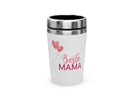 Geschenk Fuer Dich Becher To Go Beste Mama 0 24l