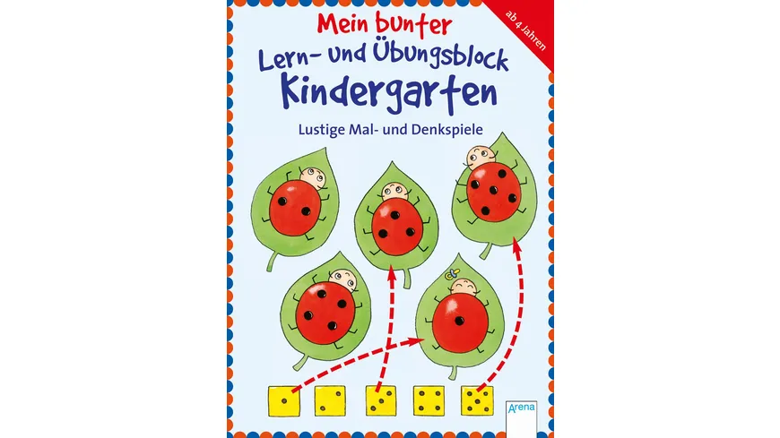 Buch Arena Verlag Mein Bunter Lern Und Ubungsblock Kindergarten Lustige Mal Und Denkspiele Online Bestellen Muller