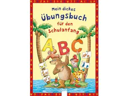Arena Verlag Mein dickes Uebungsbuch fuer den Schulanfang