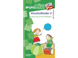 miniLUeK Kindergarten Vorschule Vorschulkinder 3 Vorbereitung auf den Schulbeginn fuer Kinder von 5 7 Jahren