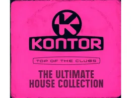 Kontor Top Of The Clubs The Ultimate House Coll