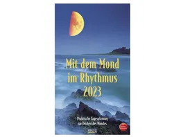 Mit dem Mond im Rhythmus 2023 Wandkalender