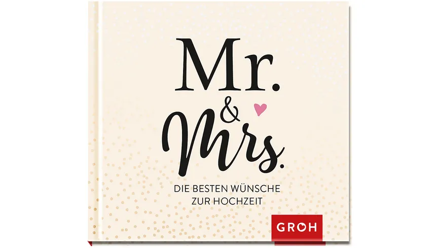 Mr. & Mrs. - Die besten Wünsche zur Hochzeit
