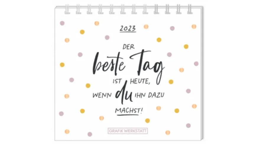 GRAFiK WERKSTATT Mini-Kalender 2022 Der beste Tag