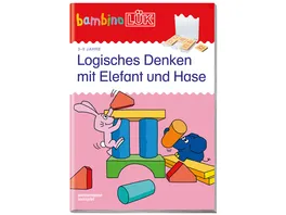 bambinoLUeK Uebungshefte bambinoLUeK Kindergarten 3 4 5 Jahre Logisches Denken mit Elefant und Hase