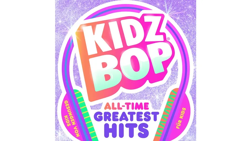 Kidz Bop All Time Greatest Hits Online Bestellen Muller