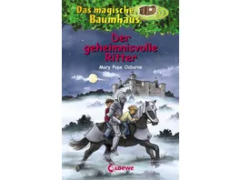 Das magische Baumhaus 2 Der geheimnisvolle Ritter Kinderbuch ueber das Mittelalter fuer Maedchen und Jungen ab 8 Jahre