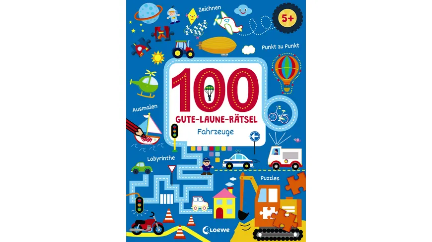 100 Gute-Laune-Rätsel - Fahrzeuge Lernspiele für Kinder ab 5 Jahre