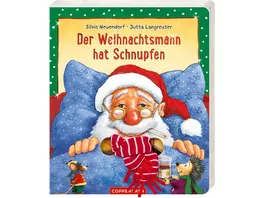 Coppenrath Verlag Der Weihnachtsmann hat Schnupfen