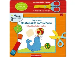 Coppenrath Mini Kuenstler Mein erstes Bastelbuch mit Schere