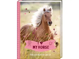 Coppenrath Verlag Eintragbuch I LOVE MY HORSE Lieblingspferd und ich