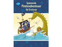 Arena Verlag Der Buecherbaer Lesespass Spannende Piratenabenteuer fuer Erstleser