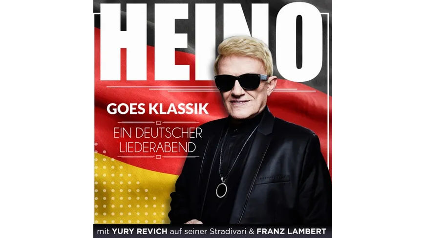 Heino goes Klassik-Ein deutscher Liederabend