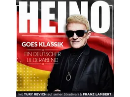 Heino goes Klassik Ein deutscher Liederabend