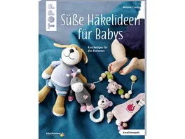 Suesse Haekelideen fuer Babys kreativ kompakt Kuscheliges fuer die Kleinsten