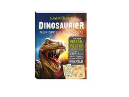 Glow in the Dark Dinosaurier Mein grosser Stickeratlas inklusive Riesenposter mit Weltkarte und ueber 300 Dino Stickern