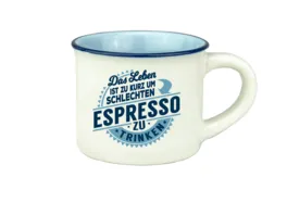 H H Espresso Tasse Das Leben ist