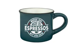 H H Espresso Tasse Moege die Macht