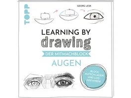 Learning by Drawing Der Mitmachblock Augen