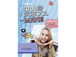 Cool School mit MAVIE Mathematik 5 6