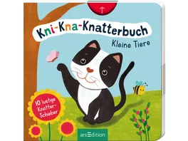 Kni Kna Knatterbuch Kleine Tiere Mit 10 lustigen Knatter Schiebern