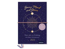 Kreativ Buchkalender Sonne Mond und Sterne 2023 Mein Jahr im Einklang mit dem Universum