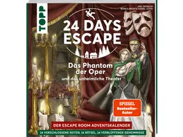 24 DAYS ESCAPE Der Escape Room Adventskalender Das Phantom der Oper und das unheimliche Theater