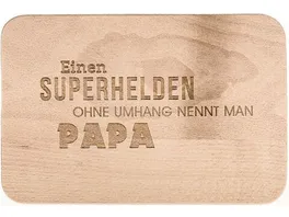 Spruchreif Fruehstuecksbrett Einen Superhelden ohne Umhang nennt man Papa