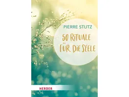 50 Rituale fuer die Seele