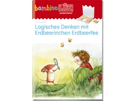 bambinoLUeK 4 5 6 Jahre Vorschule Logisches Denken mit Erdbeerinchen Erdbeerfee