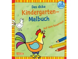 Das dicke Kindergarten Malbuch Auf dem Bauernhof Fuer Kinder ab 2 Jahren mit Reimen und bunten Vorlagen