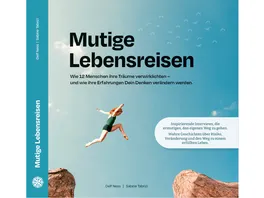 Mutige Lebensreisen