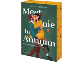 Meet me in Autumn Eine Pumpkin spiced Romance