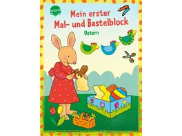 Mein erster Mal und Bastelblock Bunte Ostern Viele bunte Bastelvorlagen fuer Kinder ab 4 Jahren