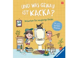 Und was genau ist Kacka Antworten fuer neugierige Kinder