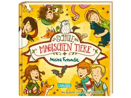 Die Schule der magischen Tiere Meine Freunde Freundebuch