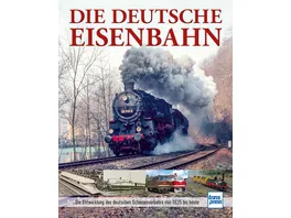 Die Deutsche Eisenbahn