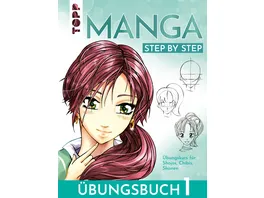 Manga Step by Step Uebungsbuch 1