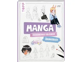 Manga Zeichenschule fuer Kinder Uebungsbuch