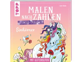 Malen nach Zahlen Glitzer Malbuch Einhoerner