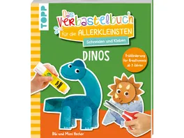 Das Verbastelbuch fuer die Allerkleinsten Schneiden und Kleben Dinos