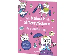 Mein Malbuch mit Glitzerstickern Prinzessinnen