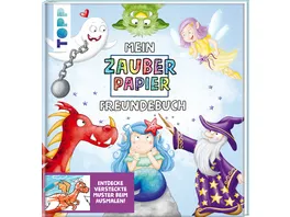 Mein Zauberpapier Freundebuch Magische Wesen