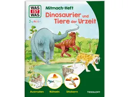 WAS IST WAS Junior Mitmach Heft Dinosaurier und Tiere der Urzeit