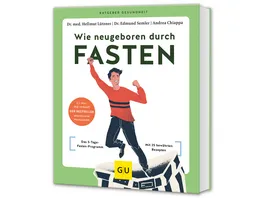 Wie neugeboren durch Fasten