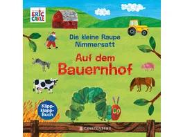 Die kleine Raupe Nimmersatt Auf dem Bauernhof Klippklapp Buch