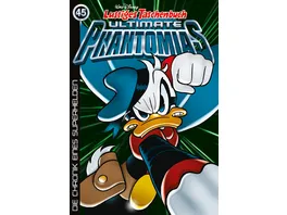 Lustiges Taschenbuch Ultimate Phantomias 45 Die Chronik eines Superhelden